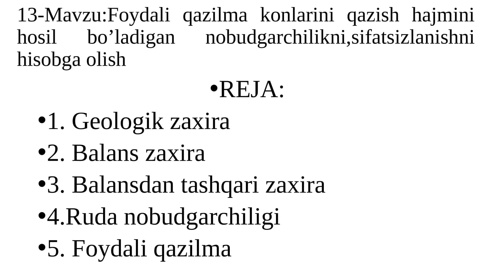 Foydali qazilma konlarini qazish hajmini hosil bo’ladigan nobudgarchilikni,sifatsizlanishni hisobga olish