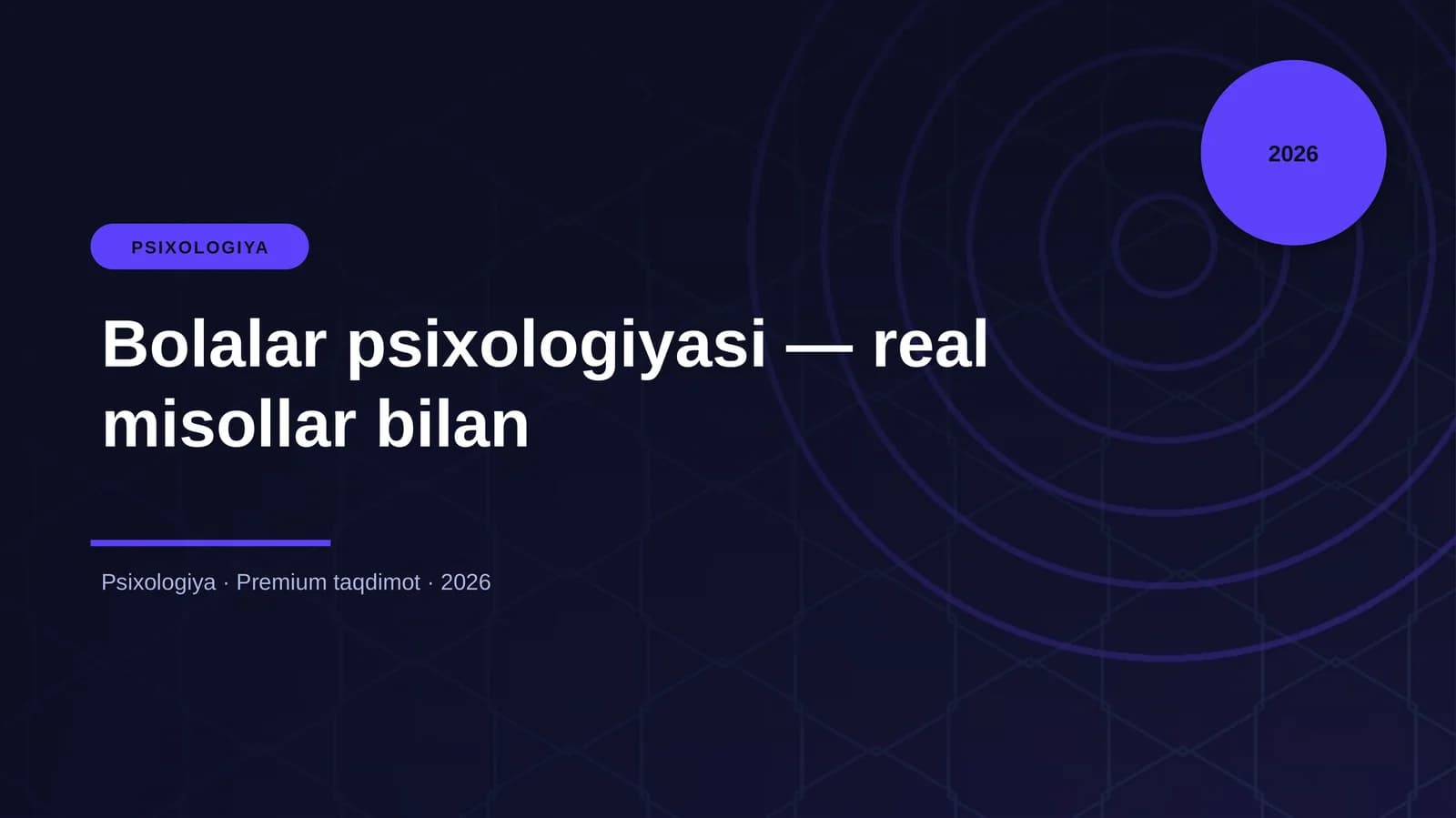 Bolalar psixologiyasi — real misollar bilan
