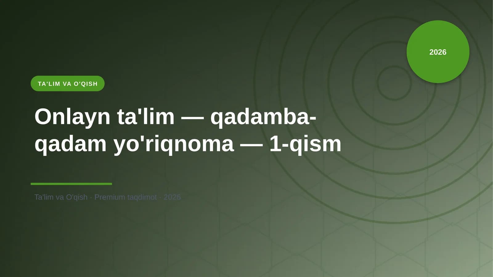 Onlayn ta'lim — qadamba-qadam yo'riqnoma — 1-qism