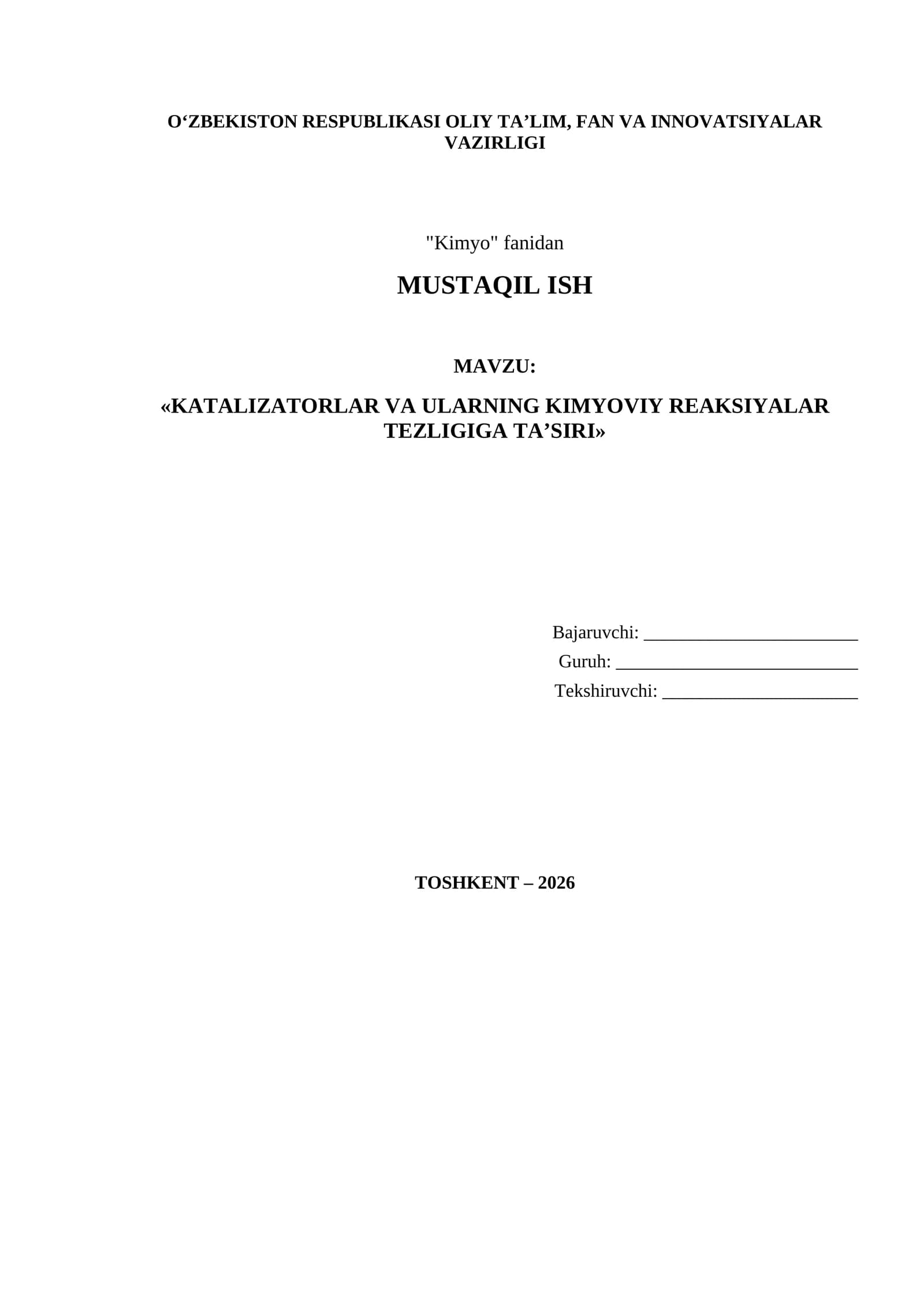 KATALIZATORLAR VA ULARNING KIMYOVIY REAKSIYALAR TEZLIGIGA TA’SIRI