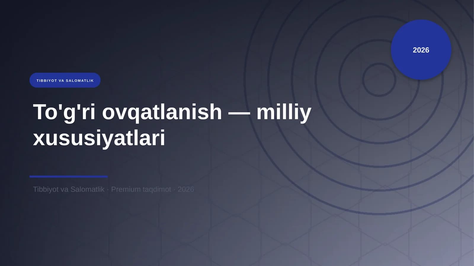 To'g'ri ovqatlanish — milliy xususiyatlari