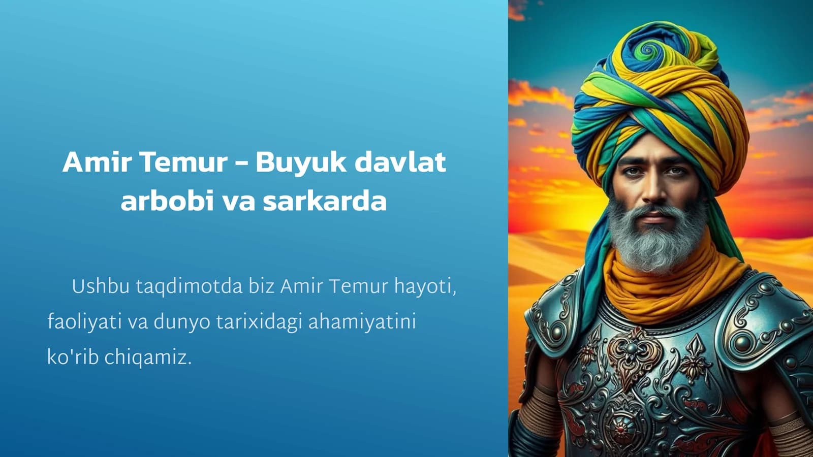 Amir Temur - Buyuk davlat arbobi va sarkarda