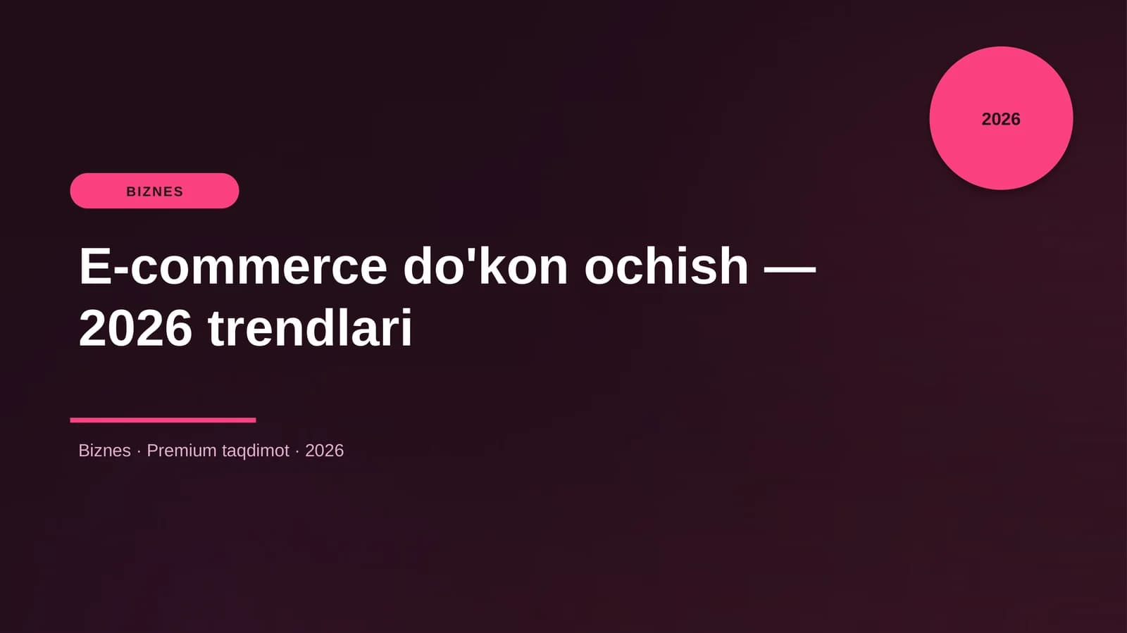 E-commerce do'kon ochish — 2026 trendlari