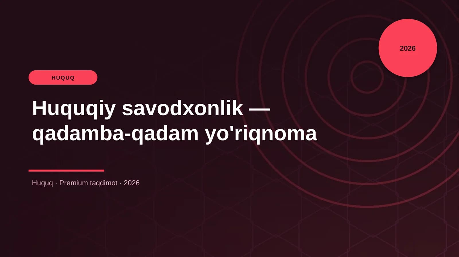 Huquqiy savodxonlik — qadamba-qadam yo'riqnoma