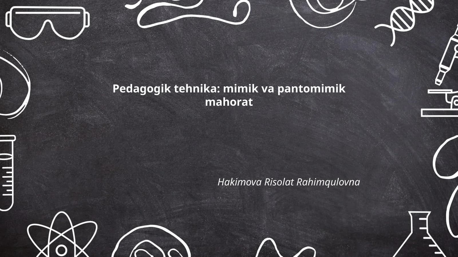 Pedagogik tehnika: mimik va pantomimik mahorat