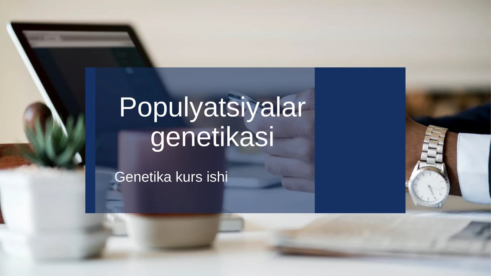 Populyatsiyalar genetikasi