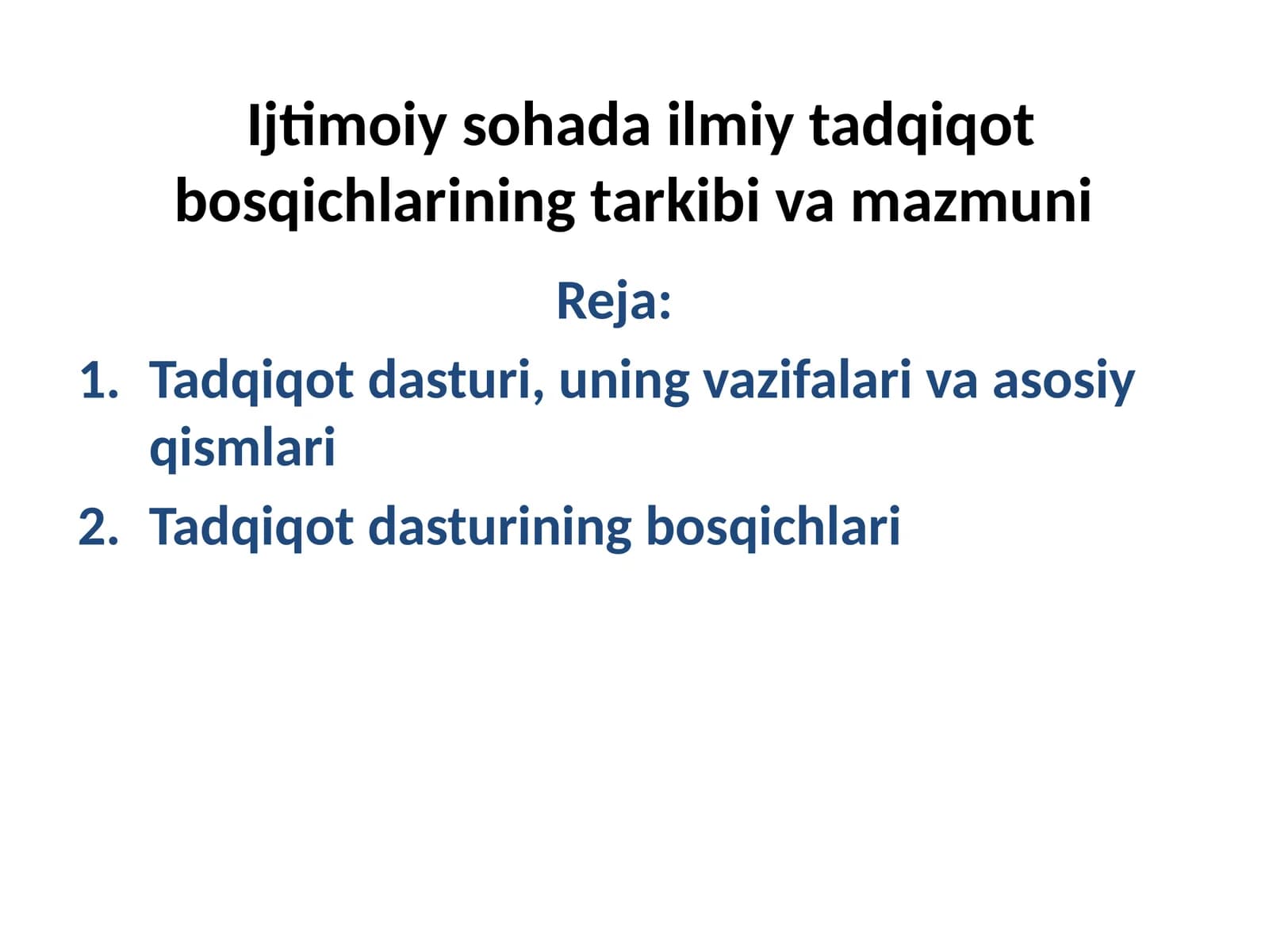 Ijtimoiy soha ilmiy tadqiqot bosqichlarining tarkibi va mazmuni