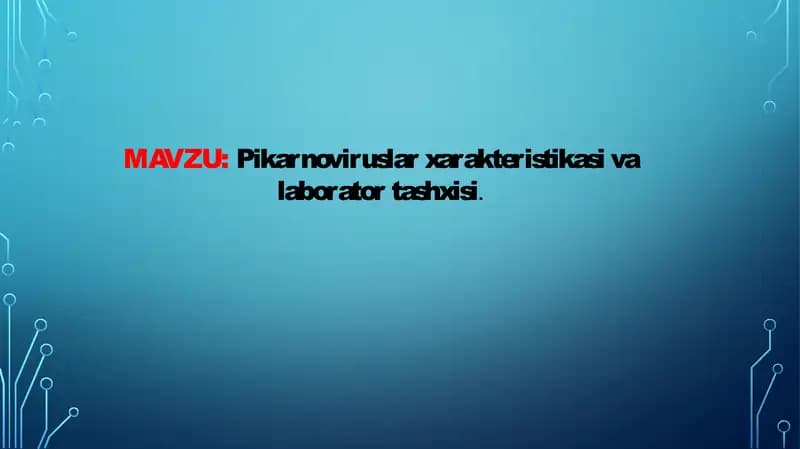 Pikarnoviruslar xarakteristikasi va laboratoriyatashxisi