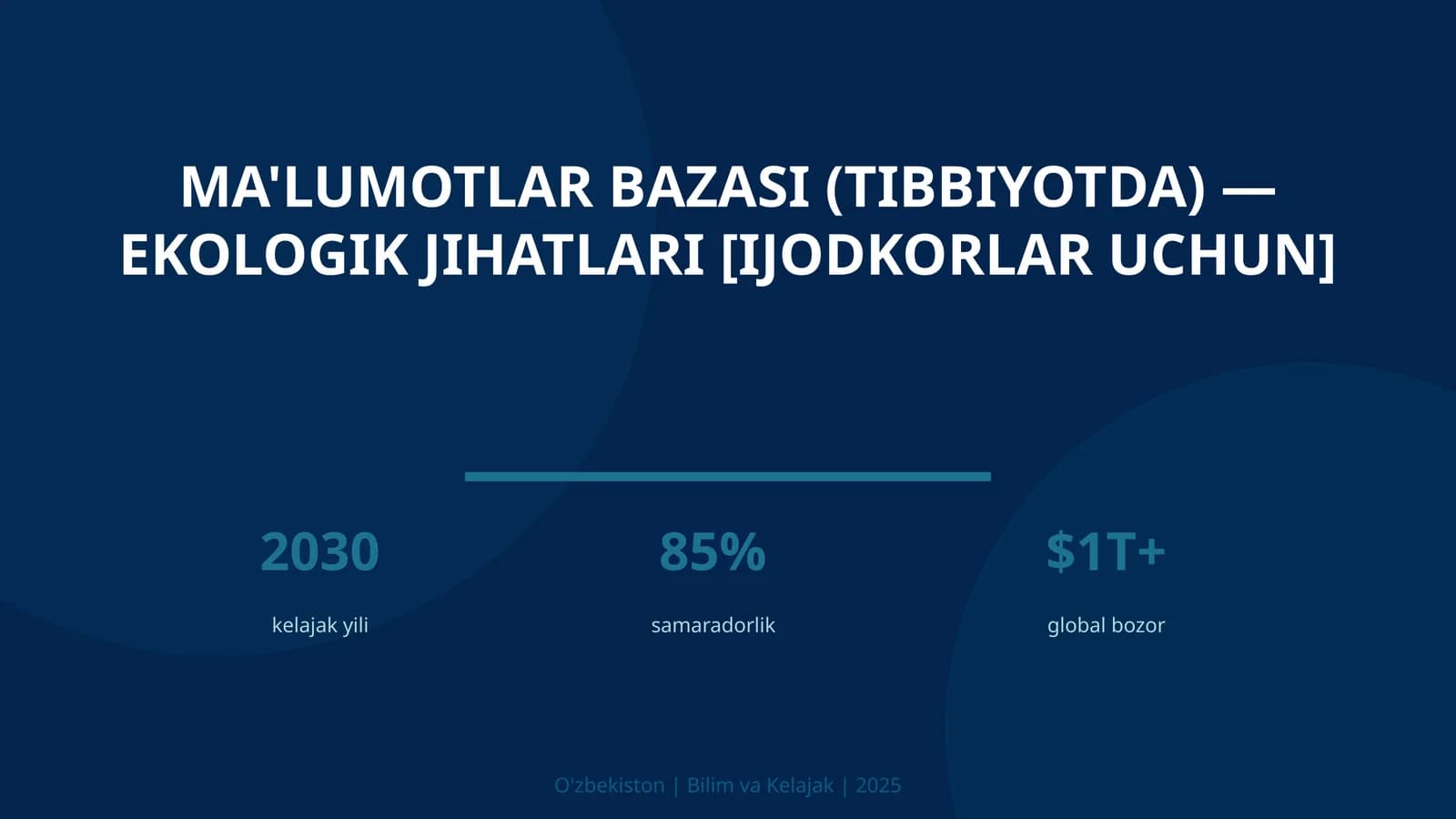 Ma'lumotlar bazasi (tibbiyotda) — ekologik jihatlari [ijodkorlar uchun]