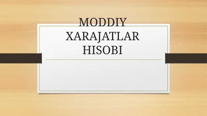 MODDIY XARAJATLAR HISOBI