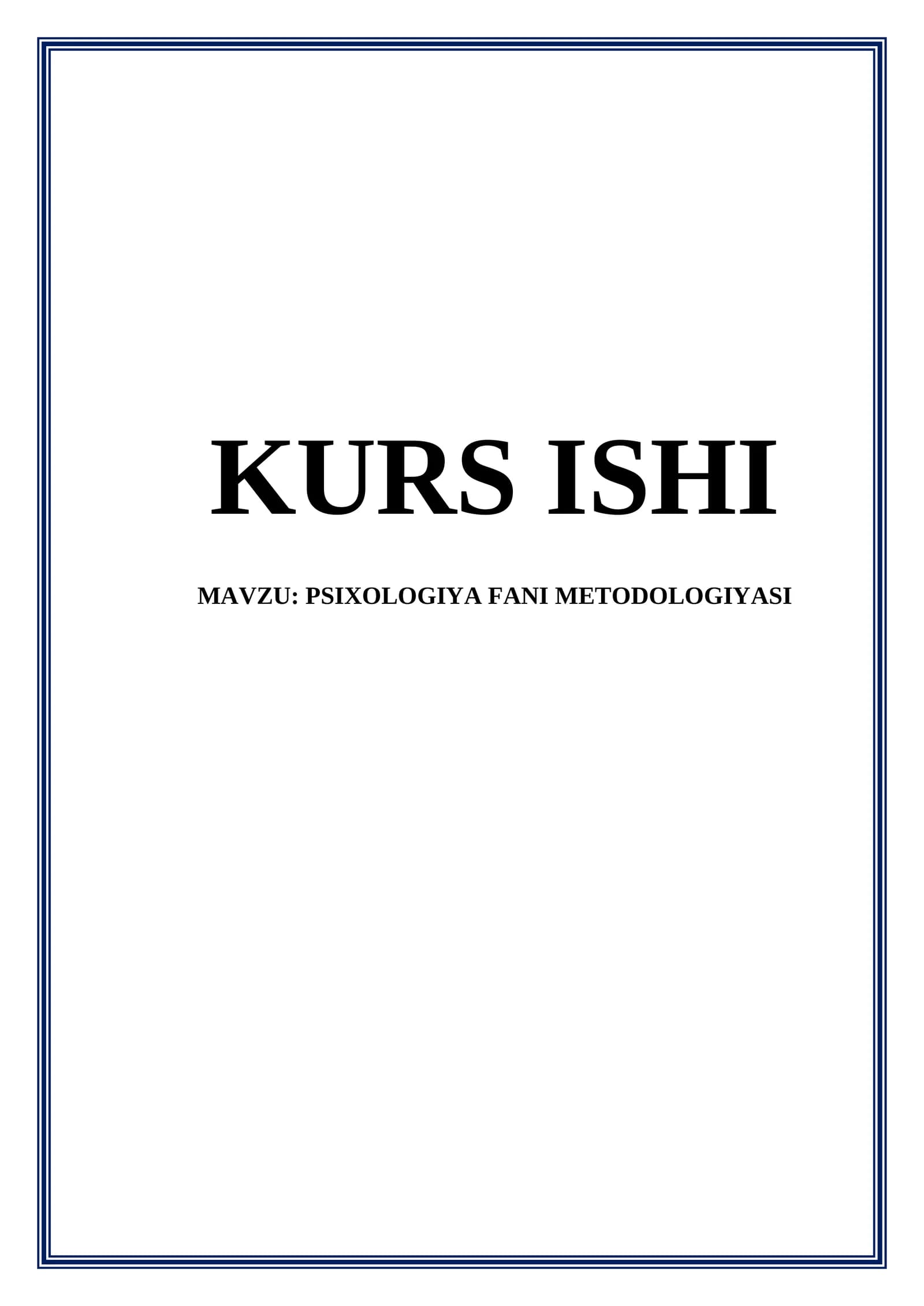 PSIXOLOGIYA FANI METODOLOGIYASI