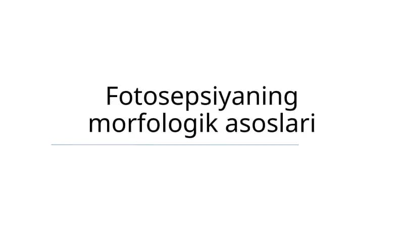 Fotosepsiyaning morfologik asoslari