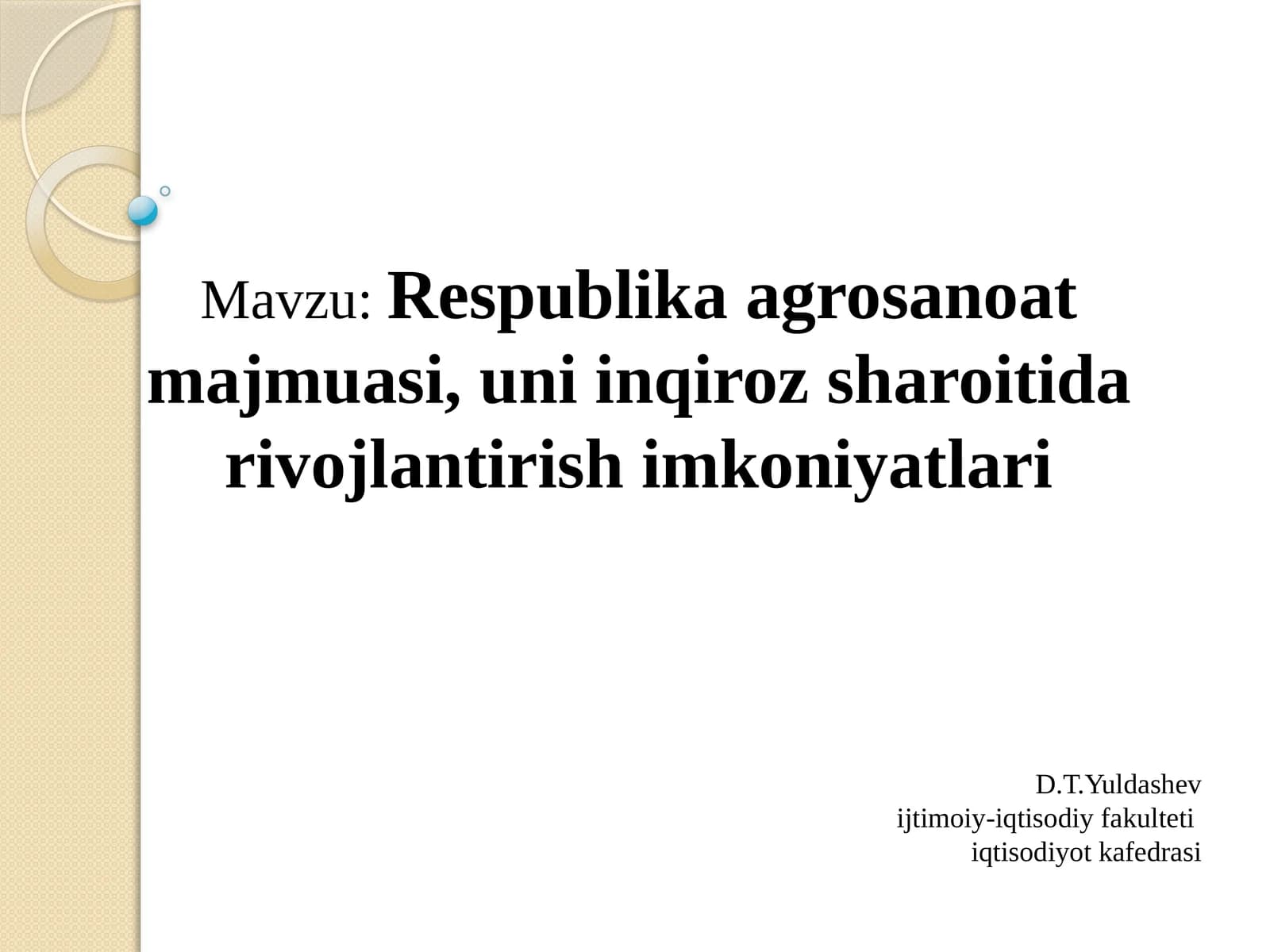 Respublika agrosanoat majmuasi uni inqiroz sharoitida rivojlantirish imkoniyatlari
