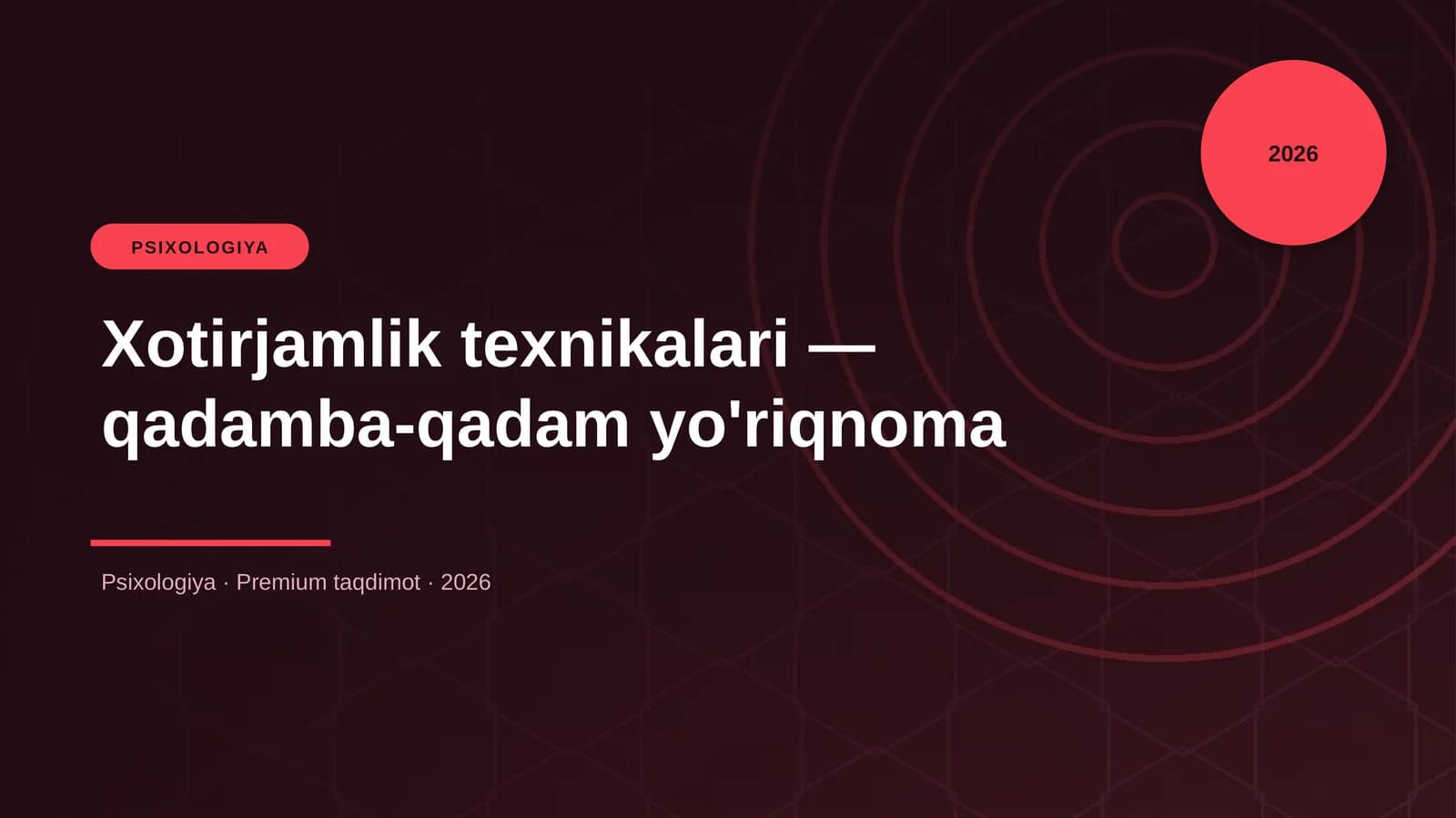 Xotirjamlik texnikalari — qadamba-qadam yo'riqnoma