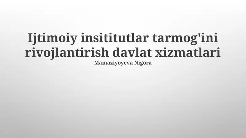 Davlat Xizmatlari Tarmog'ining Shakillanishi