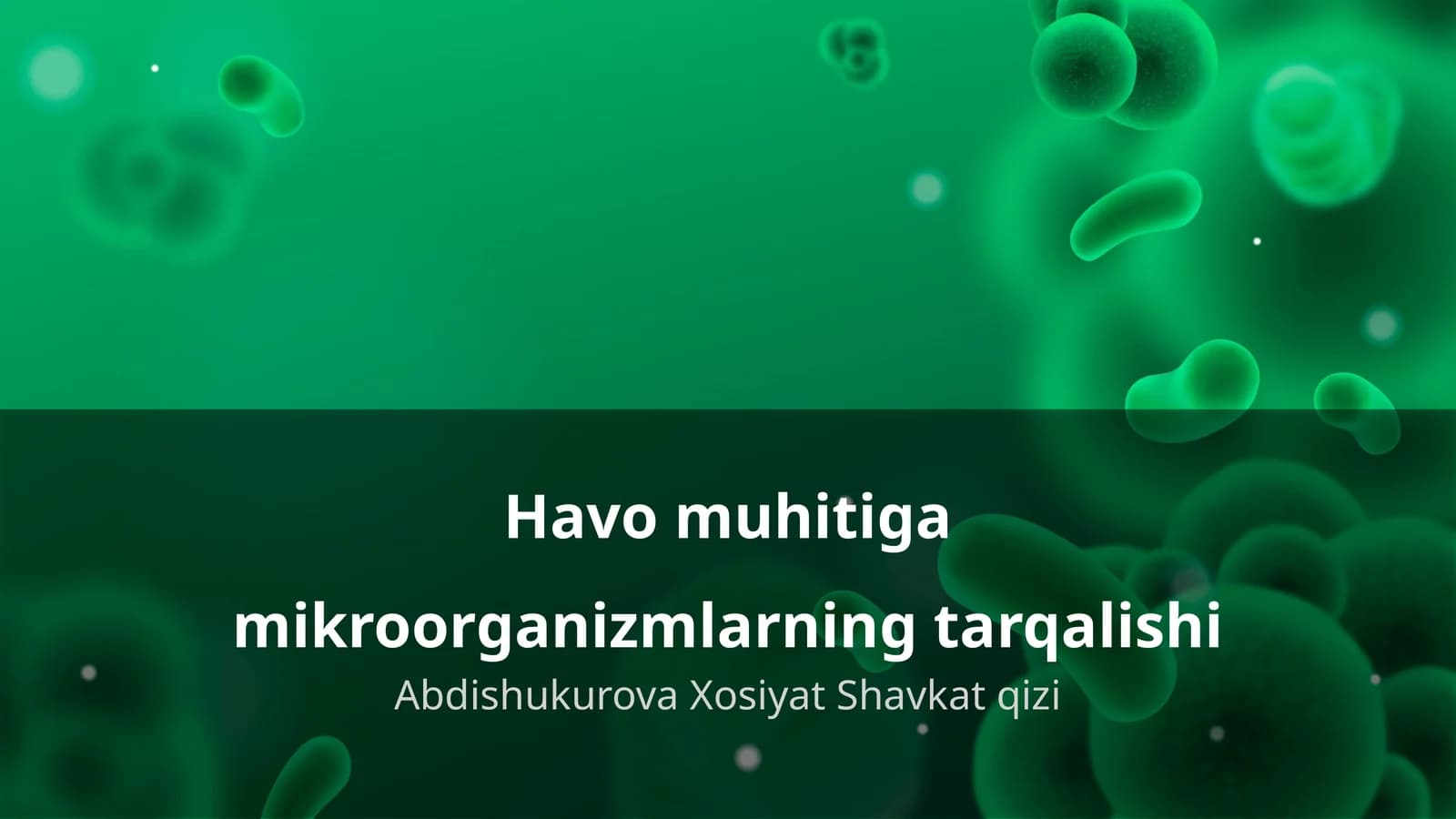 Havo muhitiga mikroorganizmlarning tarqalishi
