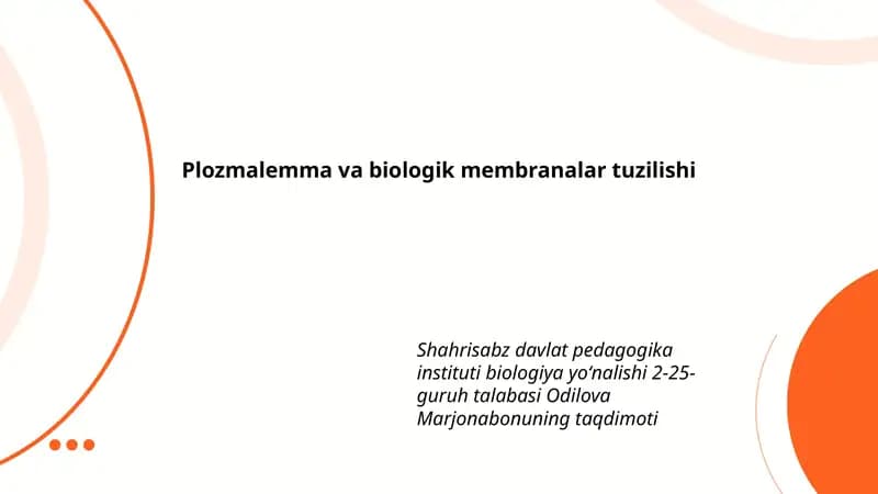 Plozmalemma va biologik membranalar tuzilishi