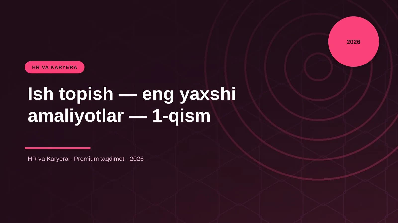 Ish topish — eng yaxshi amaliyotlar — 1-qism