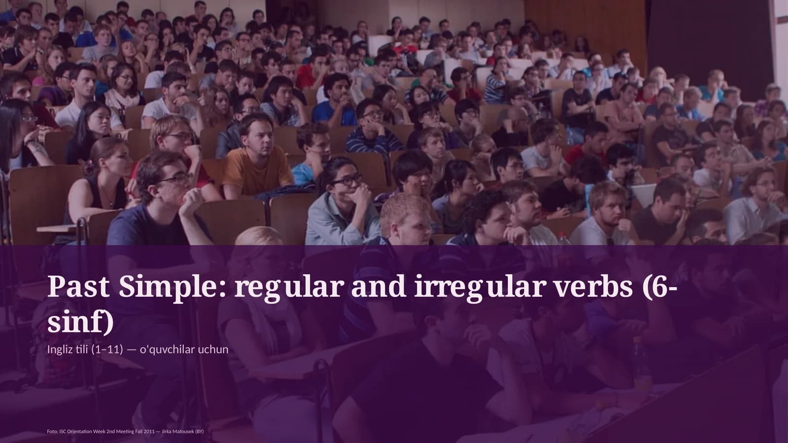 Past Simple: regular and irregular verbs (6-sinf)