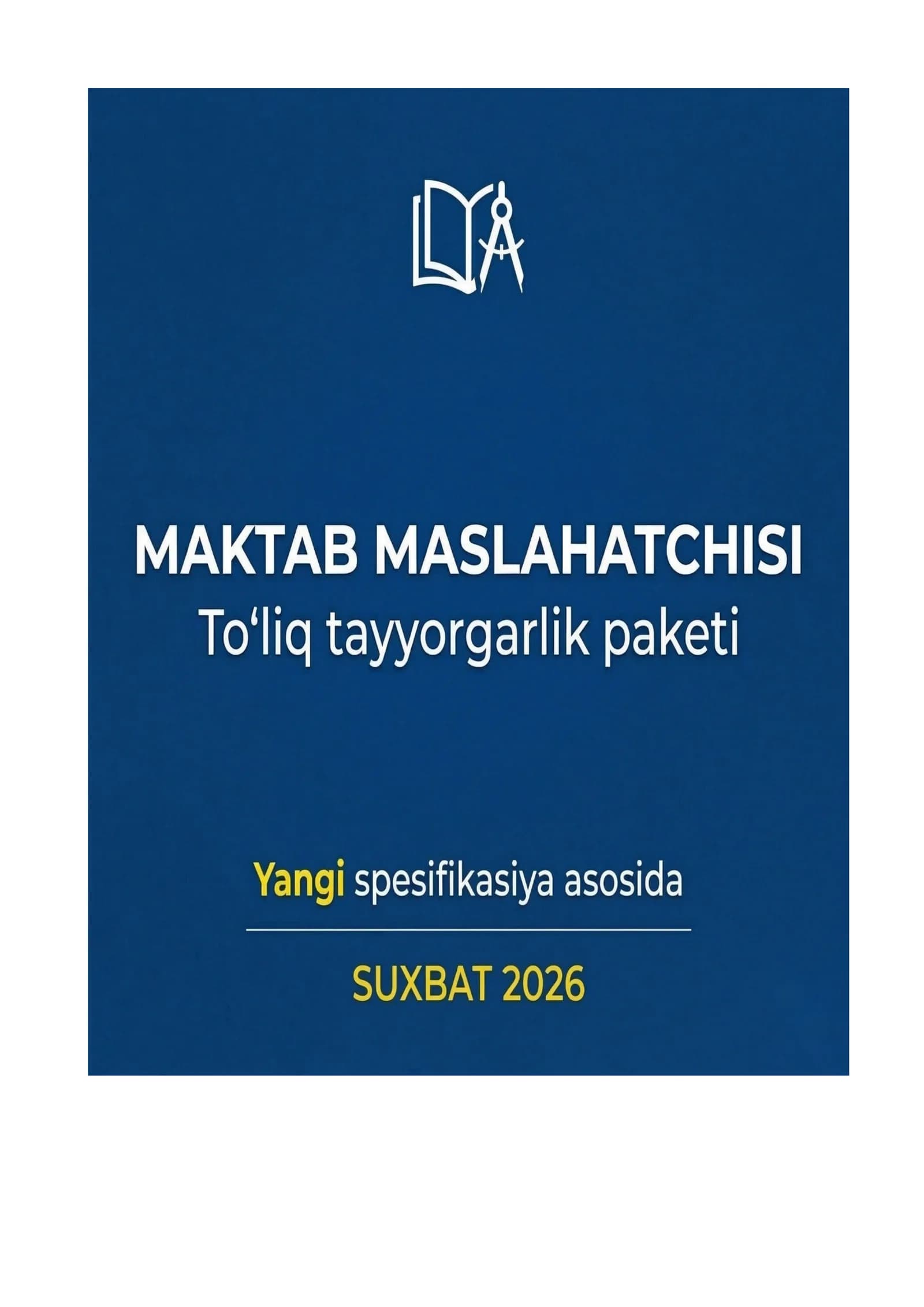 Maktab maslahatchisi: To‘liq tayyorgarlik paketi (Suhbat 2026) – Savol va Javoblar yangi spesifikasiya asosida