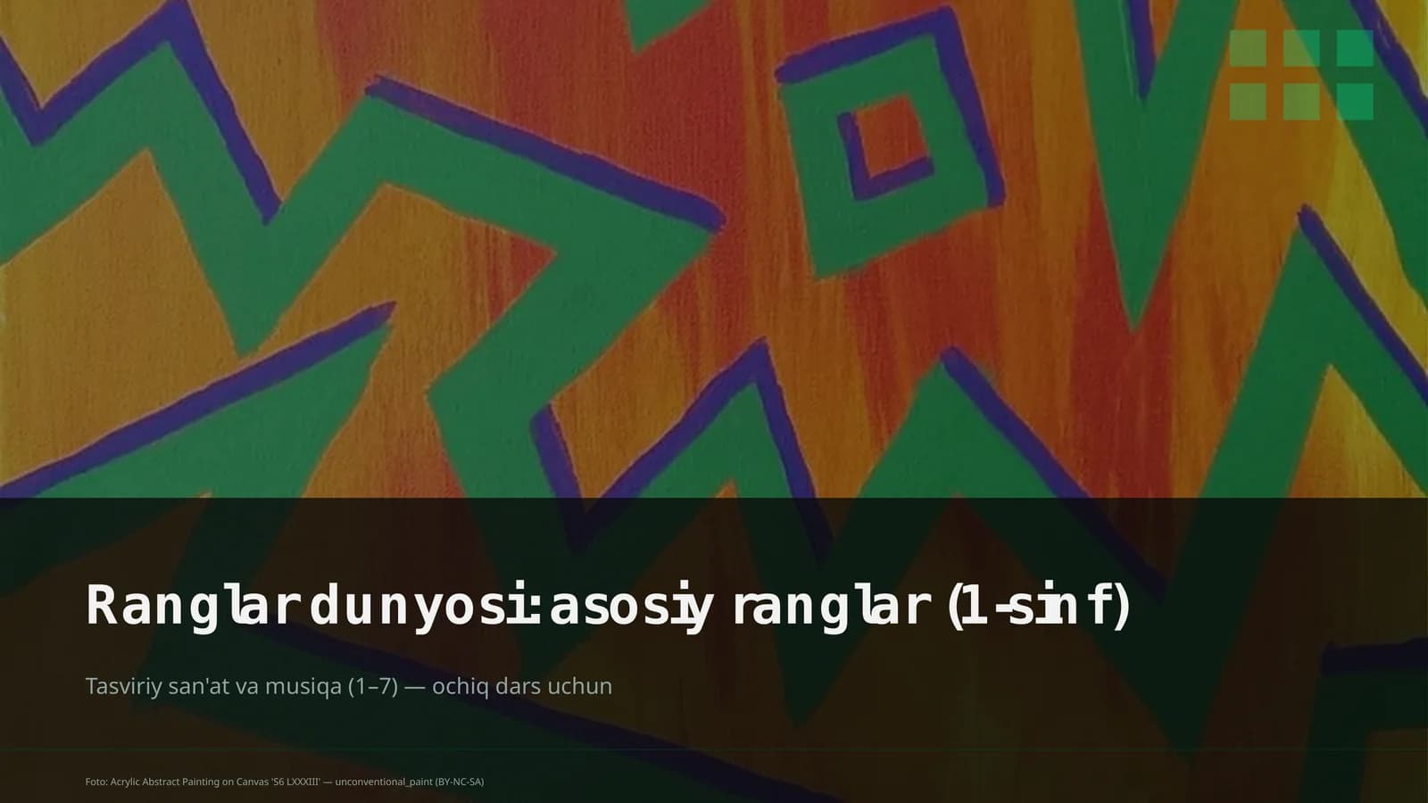 Ranglar dunyosi: asosiy ranglar (1-sinf)