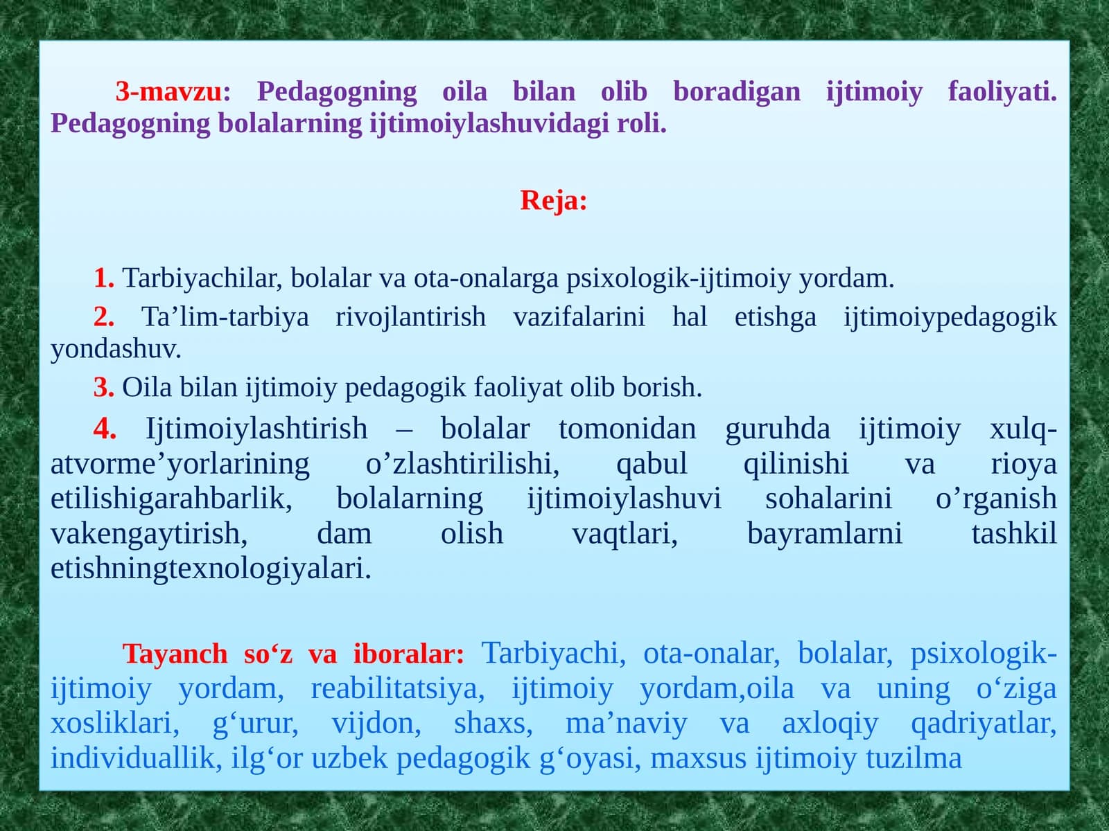 3-mavzu:Pedagogningoilabilanolibboradiganijtimoiyfaoliyati.Pedagogningbolalarningijtimoiylashuvidagiroli