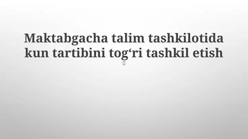 Kun tartibini togʻri tashkil etish