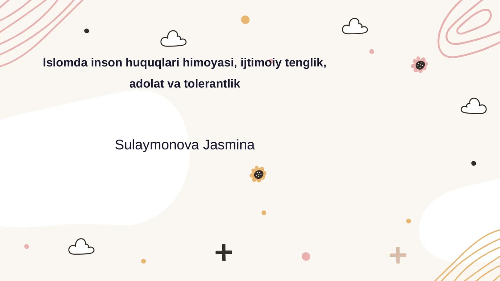 Islomda inson huquqlari himoyasi, ijtimoiy tenglik, adolat va tolerantlik