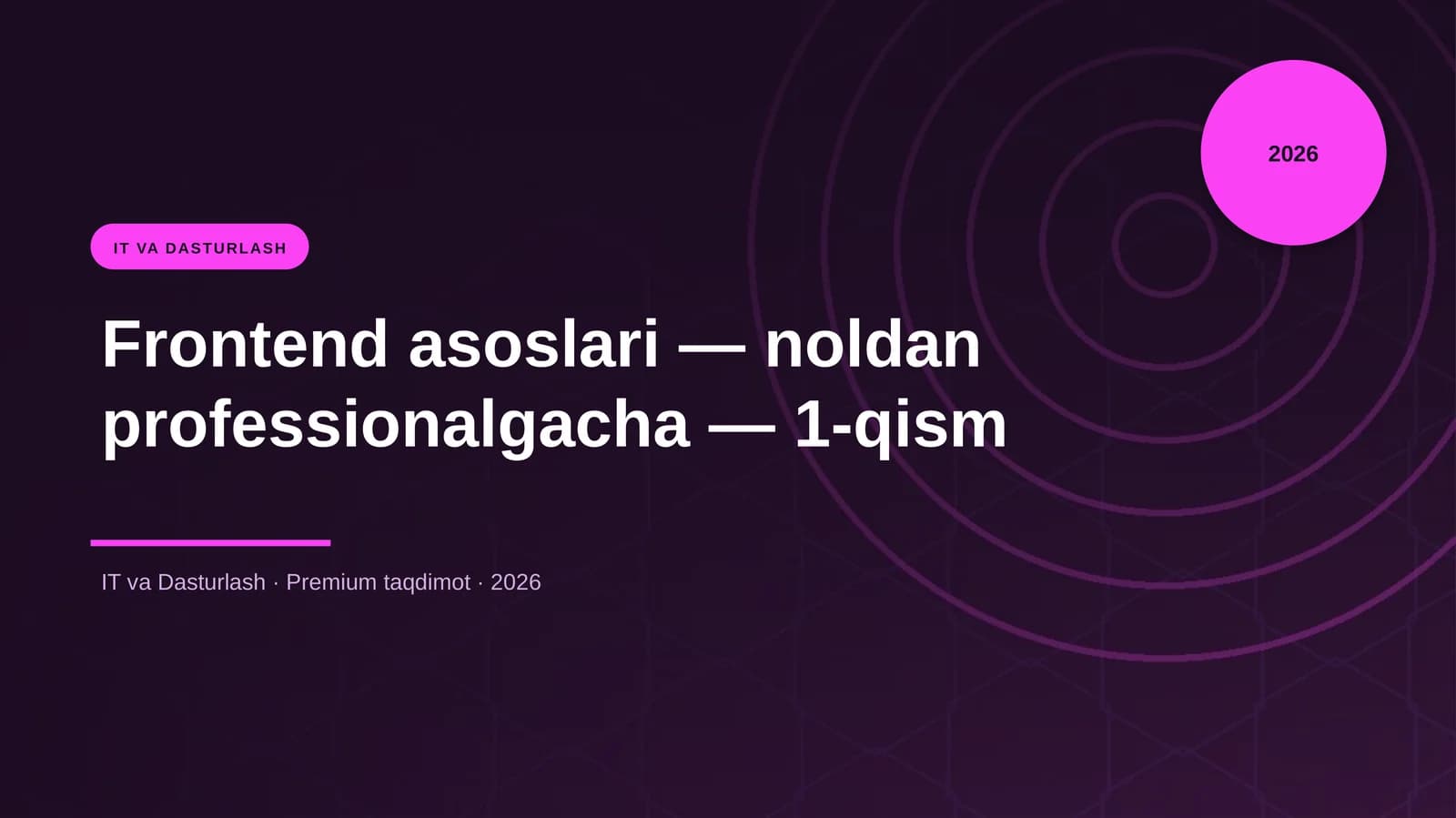 Frontend asoslari — noldan professionalgacha — 1-qis