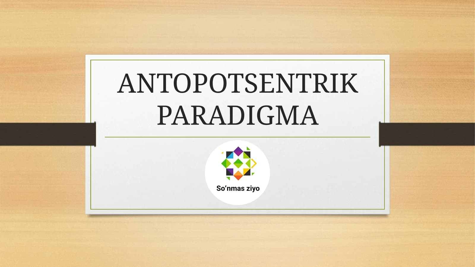 ANTROPOZENTRIK PARADIGMA