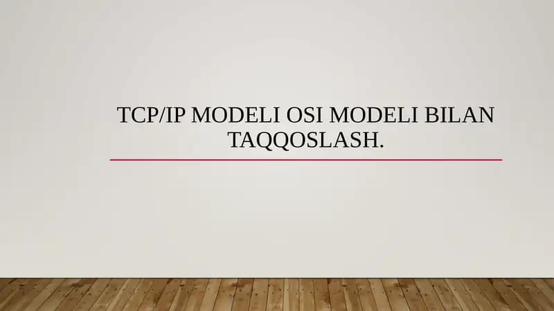 TCP/IP modeli OSI modeli bilan taqqoslash.