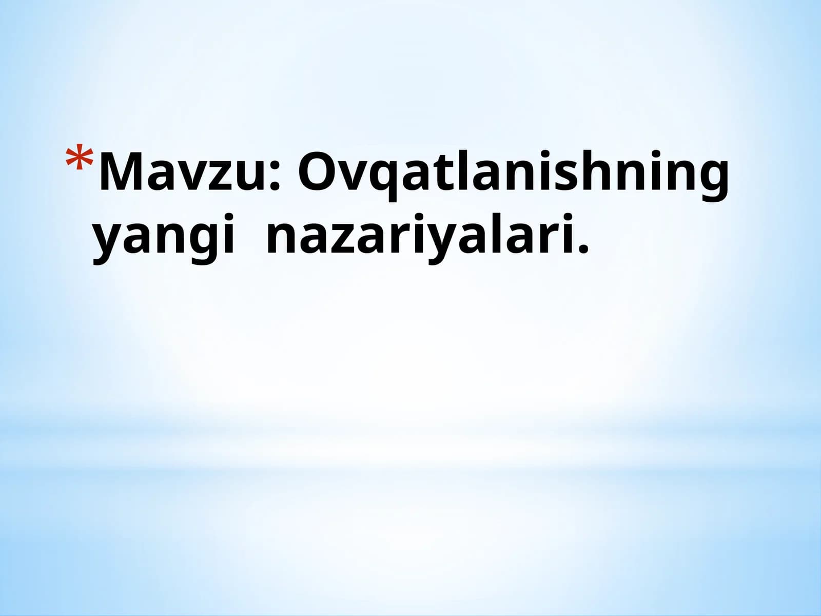 Ovqatlanishning yangi  nazariyalari