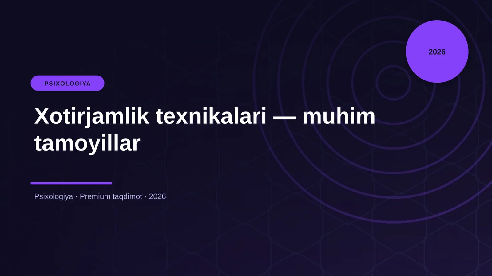 Xotirjamlik texnikalari — muhim tamoyillar