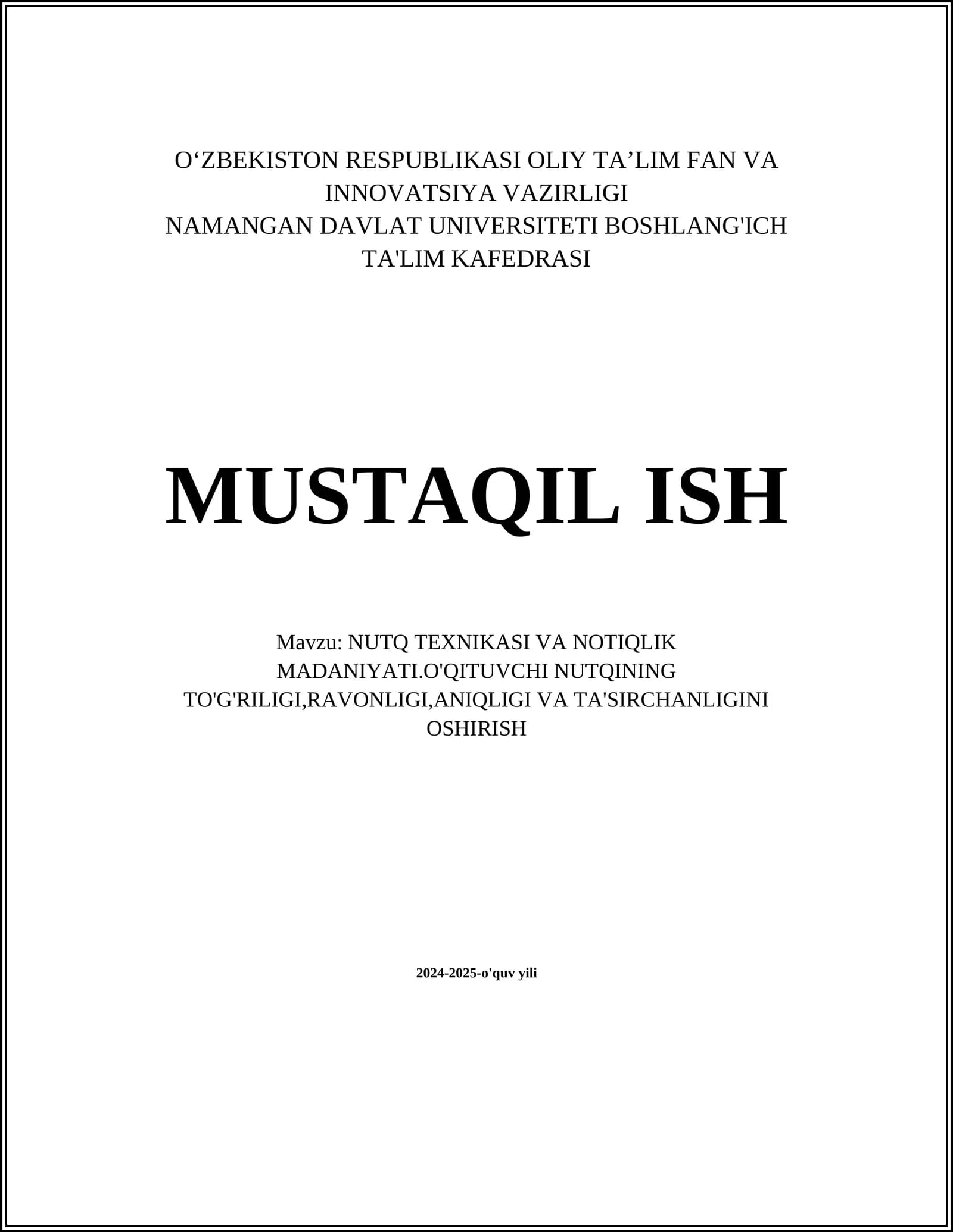 NUTQ TEXNIKASI VA NOTIQLIK MADANIYATI.O'QITUVCHI NUTQINING TO'G'RILIGI,RAVONLIGI,ANIQLIGI VA TA'SIRCHANLIGINI OSHIRISH