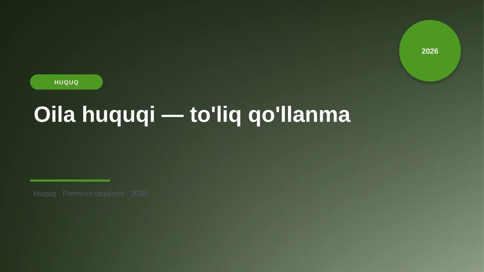 Oila huquqi — to'liq qo'llanma