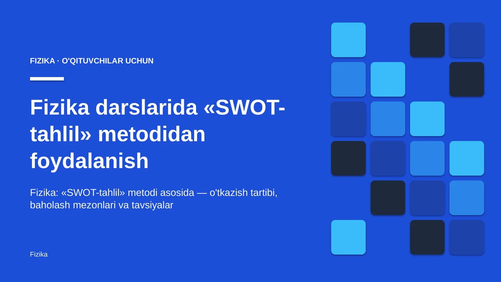fizika darslarida swot tahlil metodidan foydalanish 9421