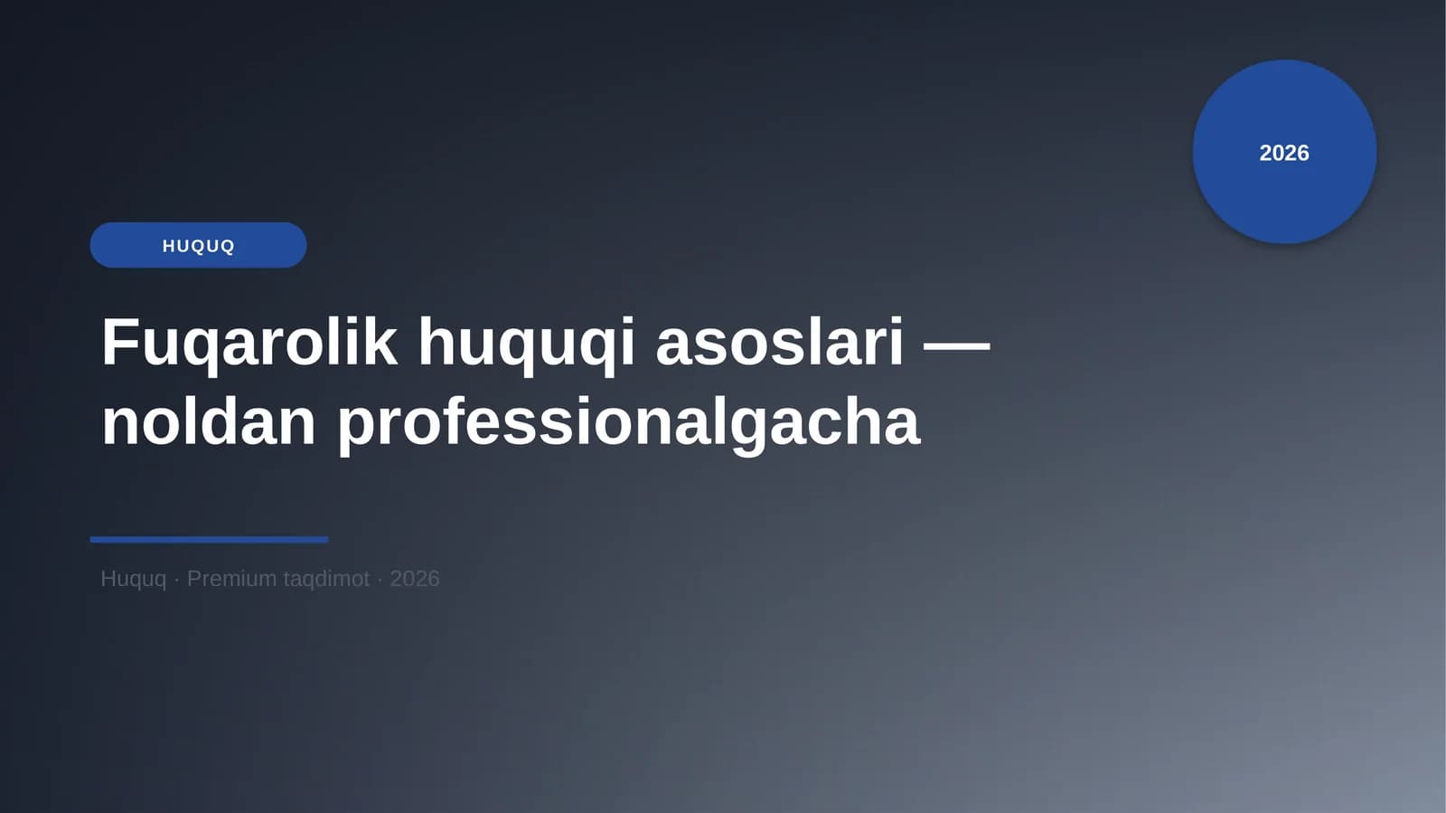 Fuqarolik huquqi asoslari — noldan professionalgacha