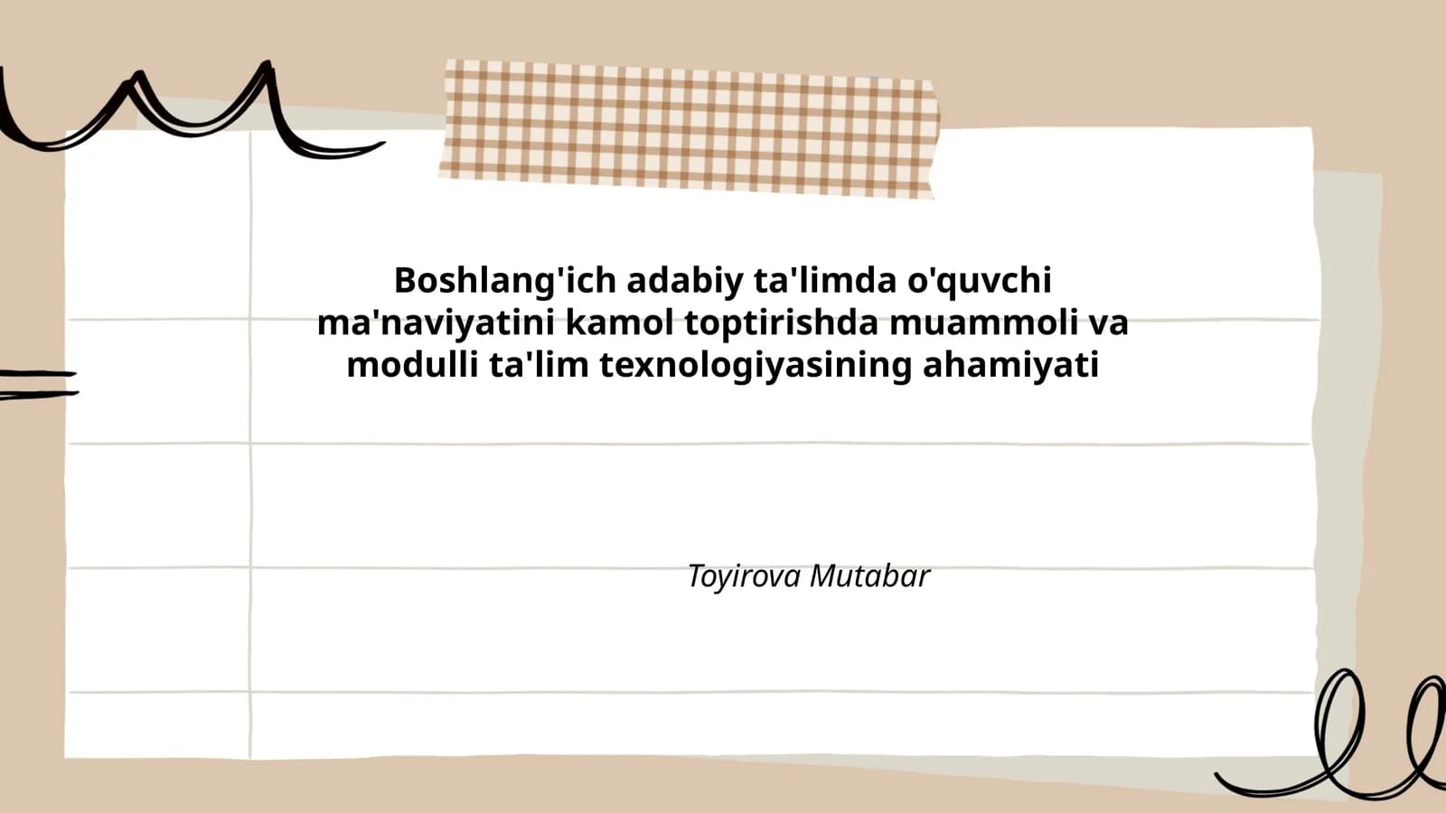 Boshlang'ich adabiy ta'limda o'quvchi ma'naviyatini kamol toptirishda muammoli va modulli ta'lim texnologiyasining ahamiyati