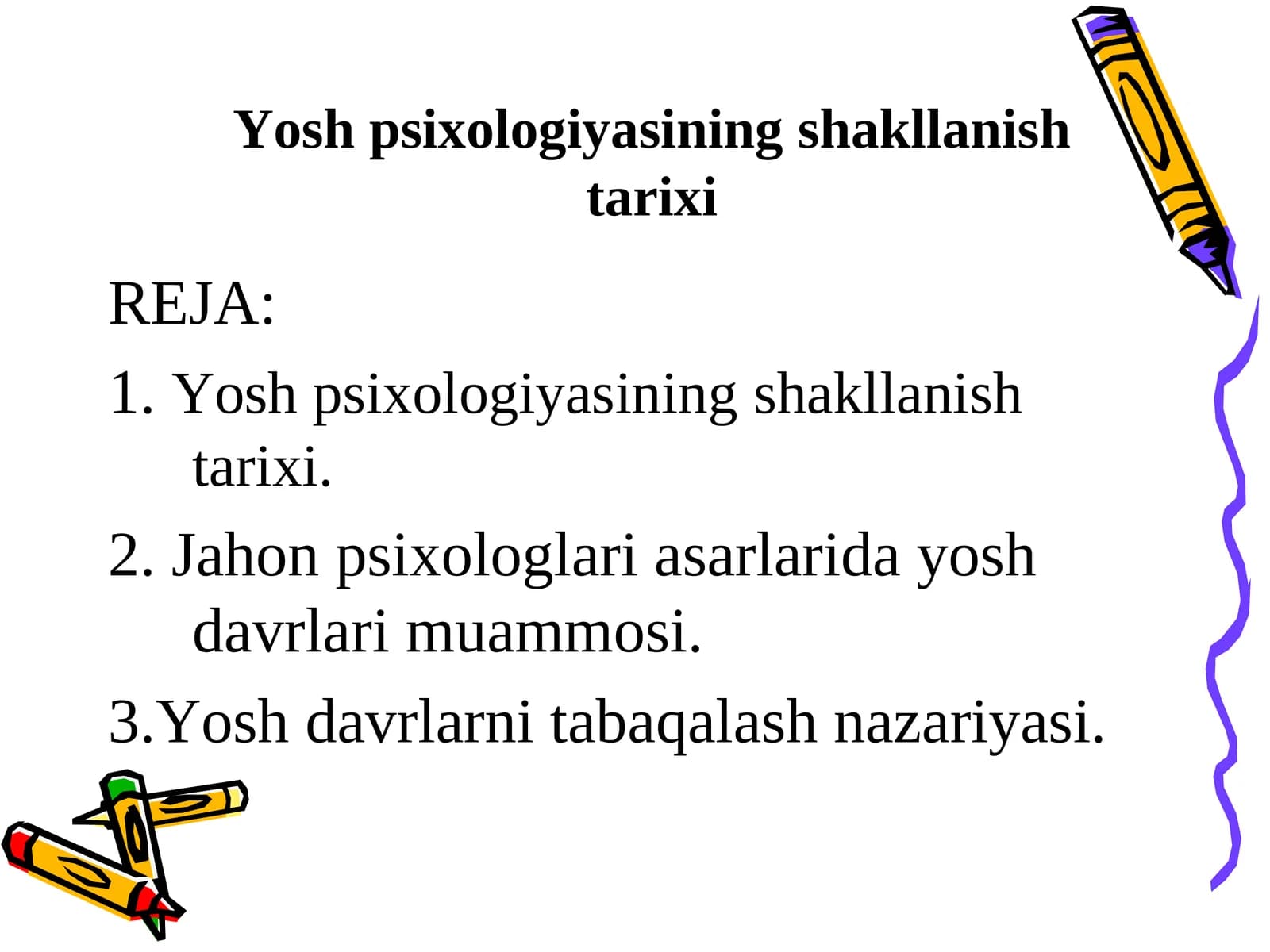 Yosh psixologiyasiningshakllanishtarixi