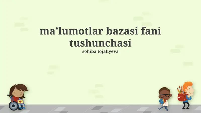 Ma'lumotlar bazasi fani tushunchasi