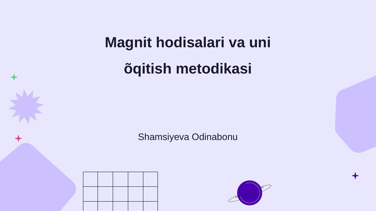Magnit hodisalari va uni õqitish metodikasi