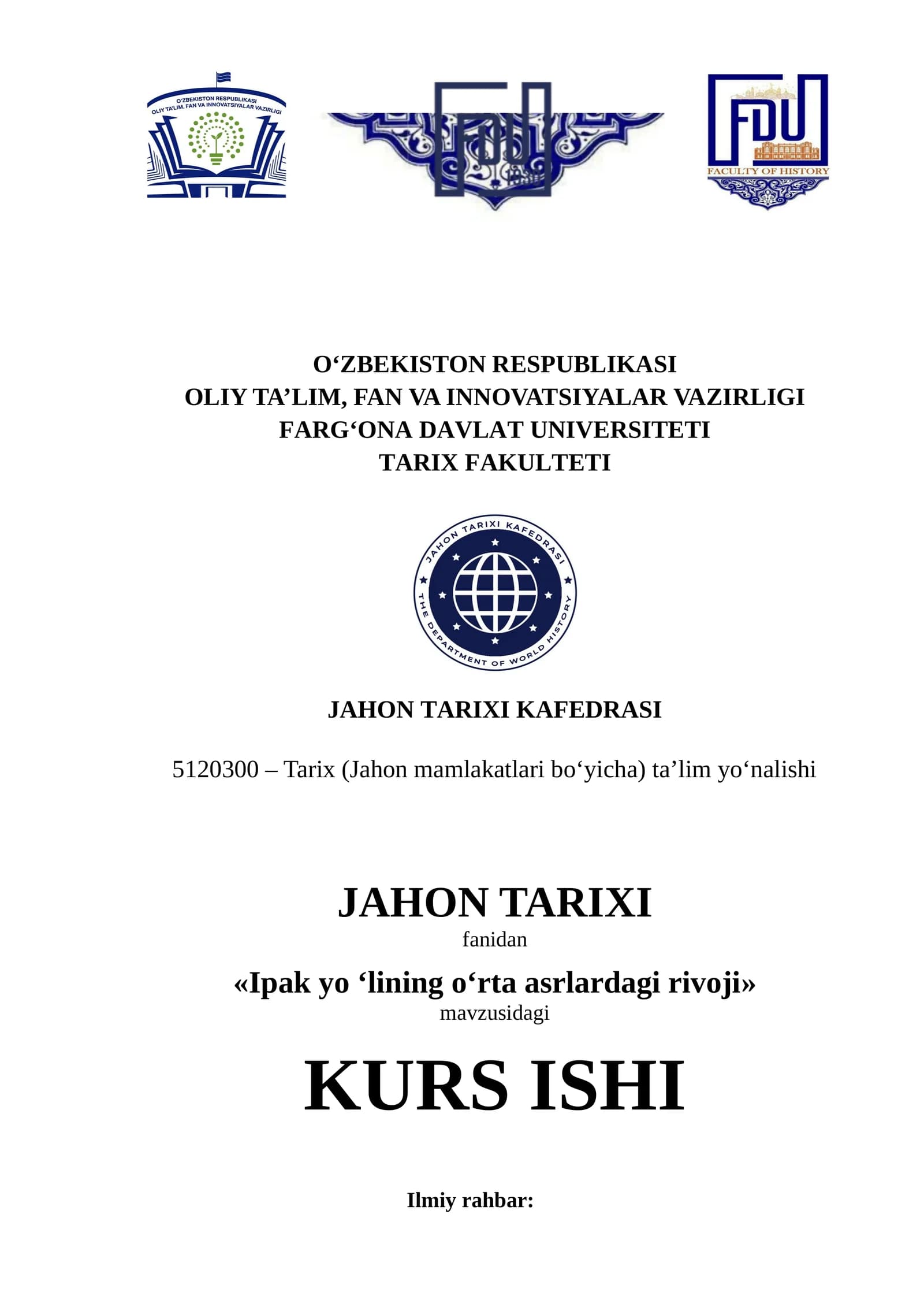 Ipak yo ‘lining o‘rta asrlardagi rivojI KURS ISHI 2026 YIL