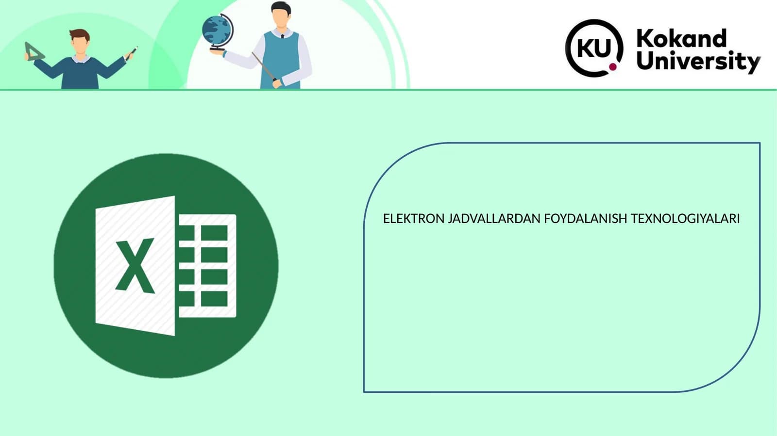ELEKTRON JADVALLARDAN FOYDALANISH TEXNOLOGIYALARI