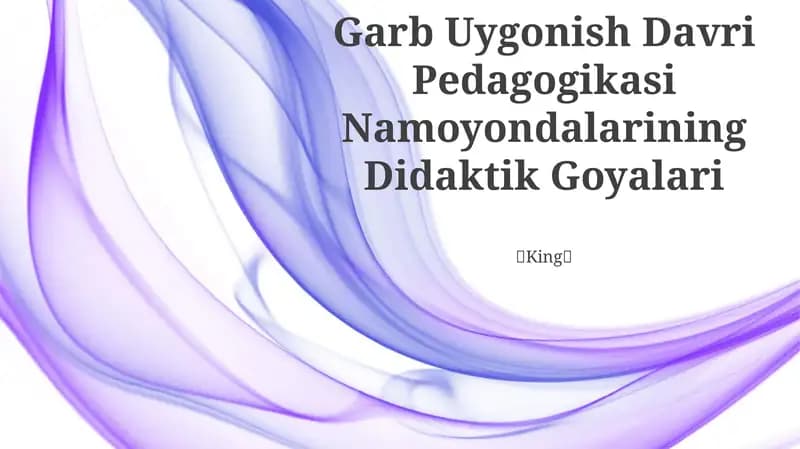 Garb Uygonish Davri Pedagogikasi Namoyondalarining Didaktik Goyalari