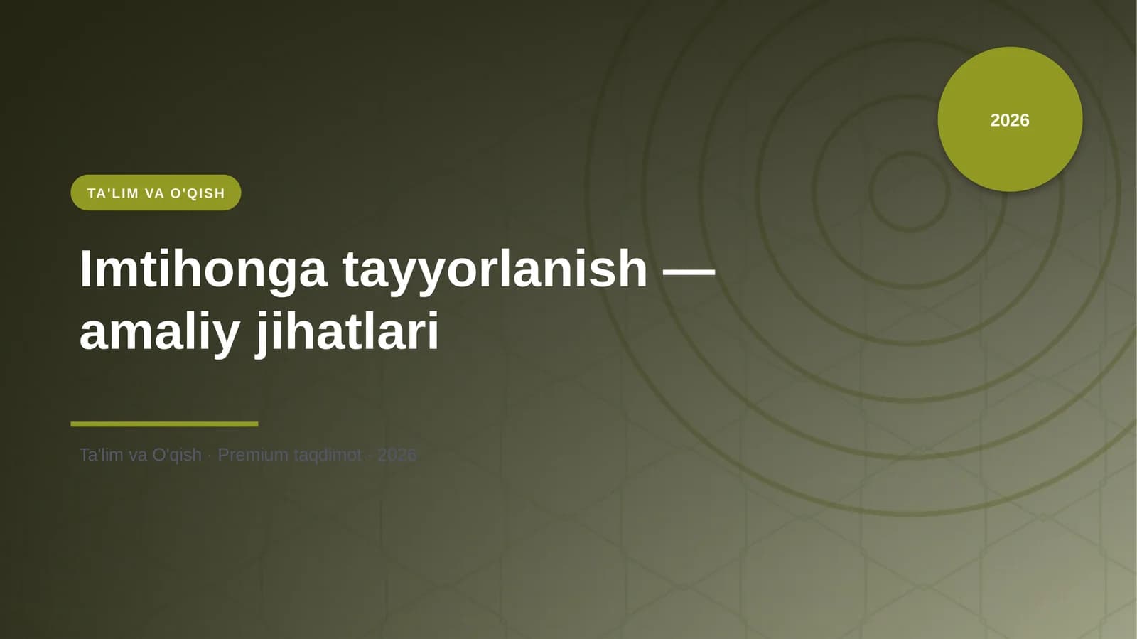 Imtihonga tayyorlanish — amaliy jihatlari