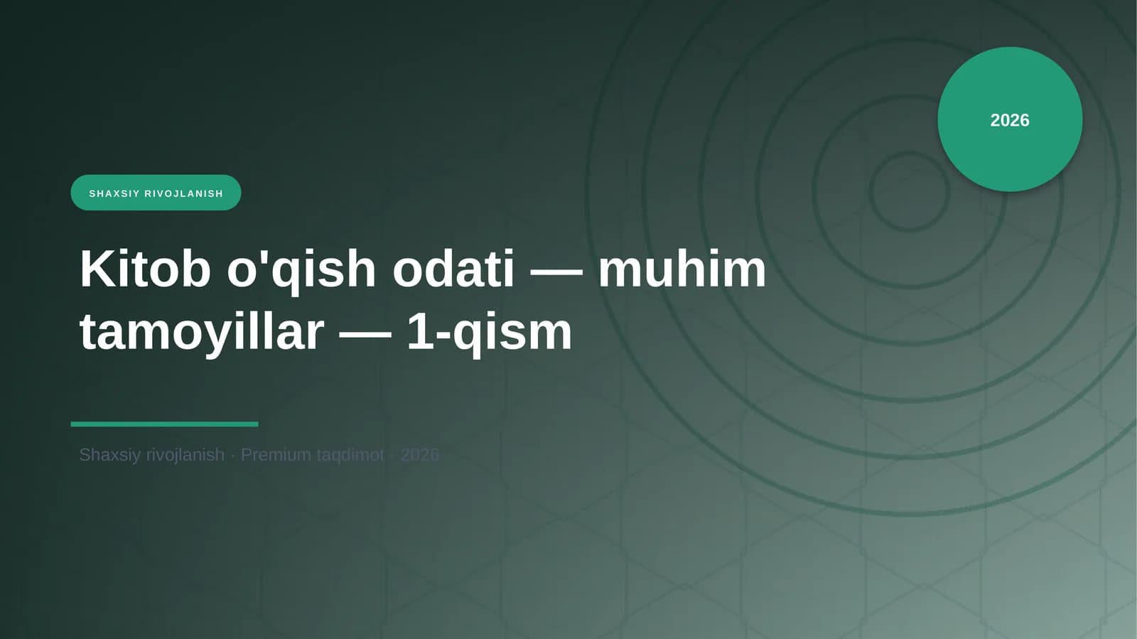 Kitob o'qish odati — muhim tamoyillar — 1-qism