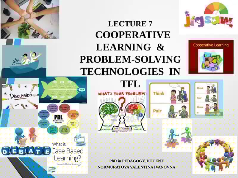 LECTURE 7COOPERATIVE LEARNING &PROBLEM-SOLVINGTECHNOLOGIES IN TFL