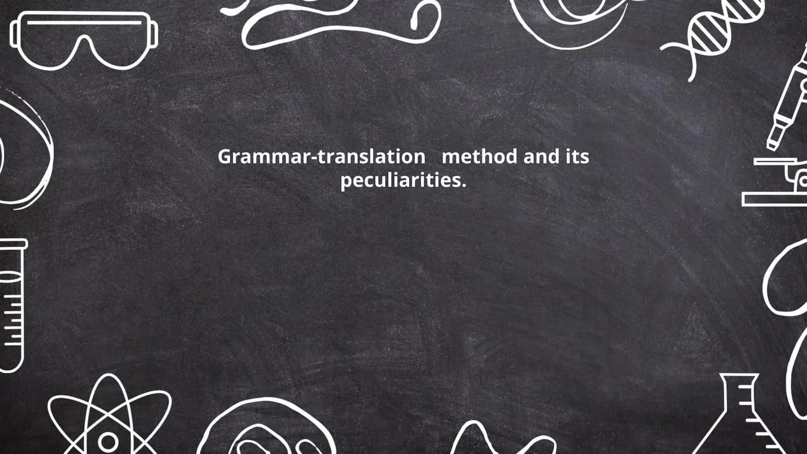 Grammar-Translation Method and its Peculiarities