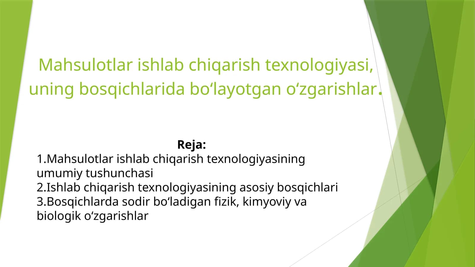 Mahsulotlar ishlabchiqarish texnologiyasi