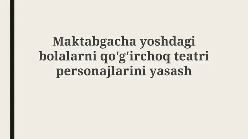 Qo'g'irchoq teatri qahramonlarini yaratish
